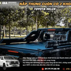 Nắp Thùng Cuộn Cơ 2 Khóa Cho Toyota Hilux 2015-2025 – Phụ Kiện Bảo Vệ Thùng Sau, Bền Đẹp, An Toàn