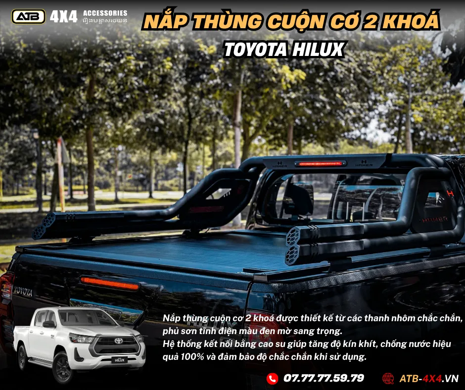 Nắp Thùng Cuộn Cơ 2 Khóa Cho Toyota Hilux 2015-2025 – Phụ Kiện Bảo Vệ Thùng Sau, Bền Đẹp, An Toàn