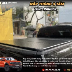 Nắp Thùng 3 Tấm Cao Cấp Ford Ranger 2012-2025 Phù Hợp Wildtrak, XLS, XLT, Raptor, Stormtrak