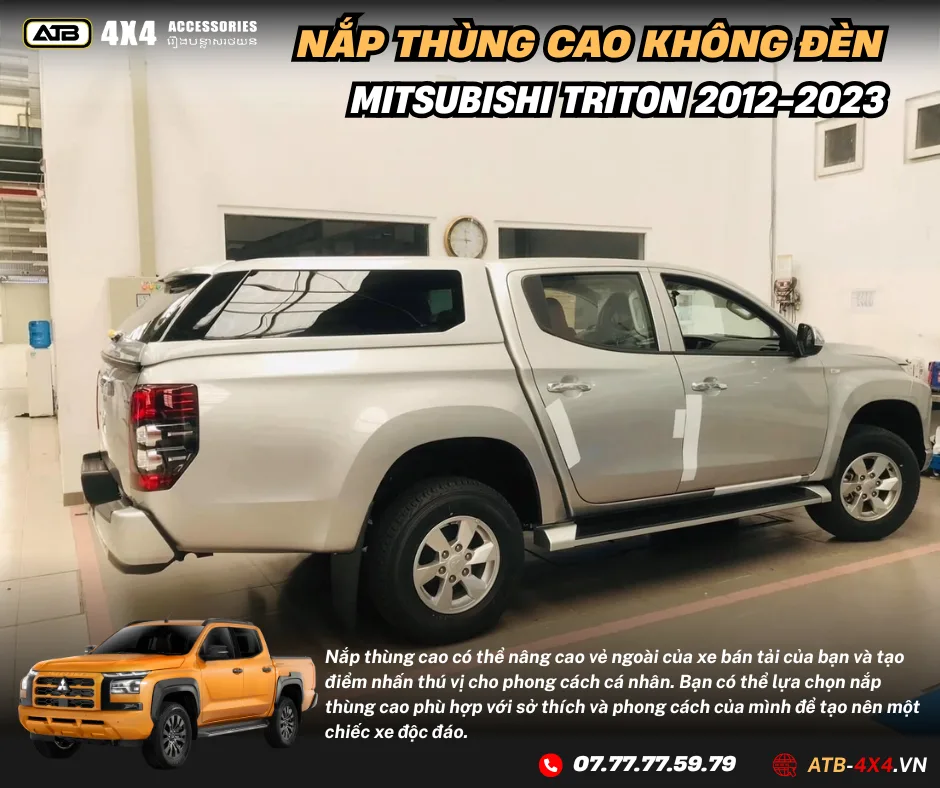 Nắp Thùng Cao Không Đèn Cho Xe Bán Tải Mitsubisi Triton 2012-2023 – Chống Thấm Nước Hiệu Quả, Bảo Vệ Hàng Hóa An Toàn, Tăng Tính Tiện Dụng Và Thẩm Mỹ Cho Xe.