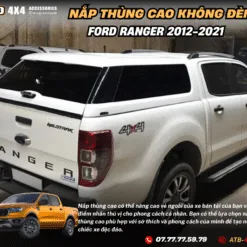 Nắp Thùng Cao Không Đèn Cho Xe Bán Tải Ford Ranger 2012-2021 – Chống Thấm Nước Hiệu Quả, Bảo Vệ Hàng Hóa An Toàn, Tăng Tính Tiện Dụng Và Thẩm Mỹ Cho Xe.