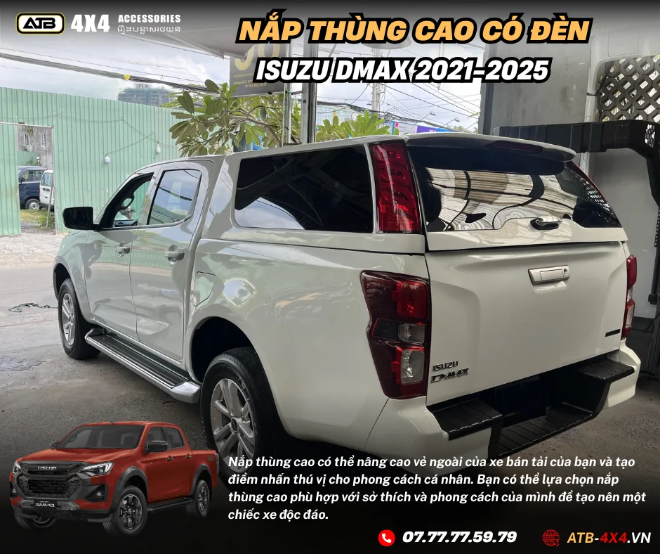 Nắp Thùng Cao Cho Xe Bán Tải Isuzu Dmax 2021-2025 Tích Hợp Đèn Phanh, Chống Nước, Bảo Vệ Hàng Hóa An Toàn