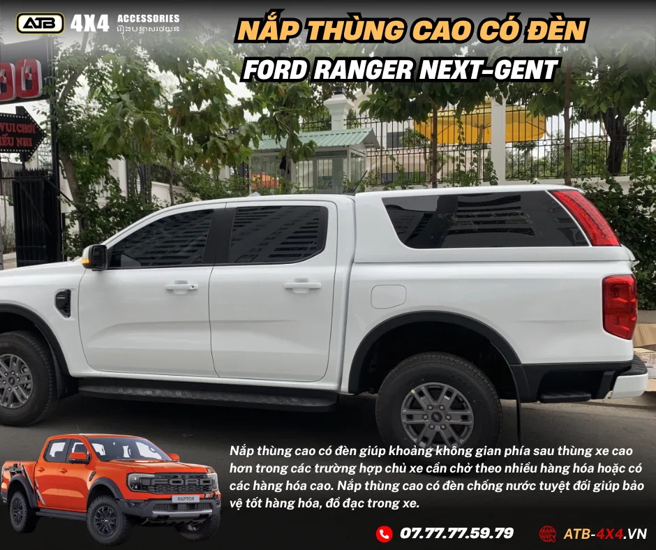 Nắp Thùng Cao Cho Xe Bán Tải Ford Ranger Next – Gent 2022-2025 Tích Hợp Đèn Phanh, Chống Nước, Bảo Vệ Hàng Hóa An Toàn