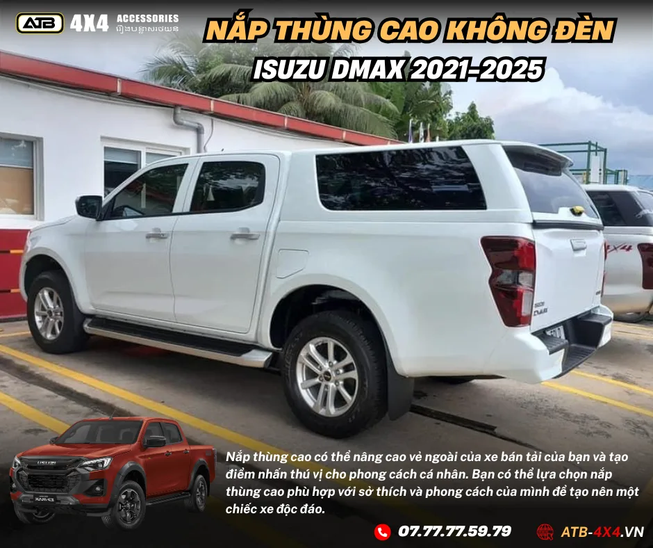 Nắp Thùng Cao Không Đèn Cho Xe Bán Tải Isuzu Dmax 2021-2025 – Chống Thấm Nước Hiệu Quả, Bảo Vệ Hàng Hóa An Toàn, Tăng Tính Tiện Dụng Và Thẩm Mỹ Cho Xe.